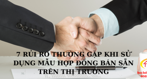 7 rủi ro thường gặp sử dụng mẫu hợp đồng bán sẵn trên thị trường