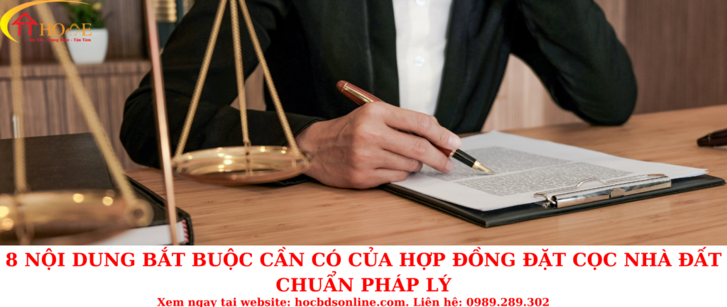 8 nội dung bắt buộc cần có của hợp đồng đặt cọc nhà đất