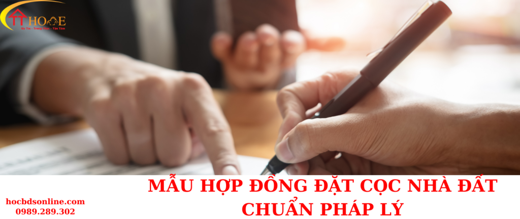 Mẫu hợp đồng đặt cọc nhà đất chuẩn pháp lý