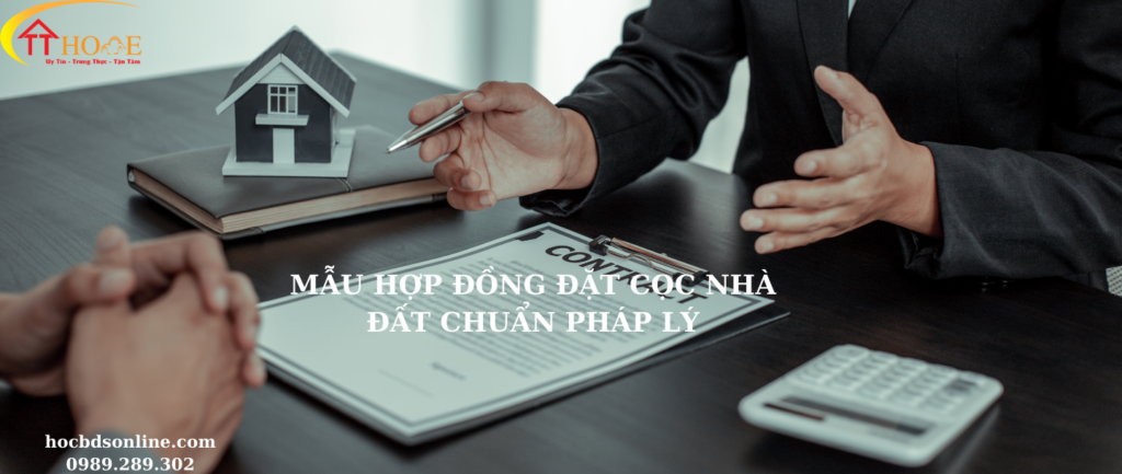 Mẫu hợp đồng đặt cọc nhà đất chuẩn pháp lý