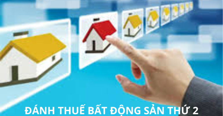 Đánh thuế bất động sản thứ 2